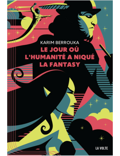 LE JOUR OU L'HUMANITE A NIQUE LA FANTASY