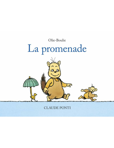 OLIE-BOULIE : LA PROMENADE