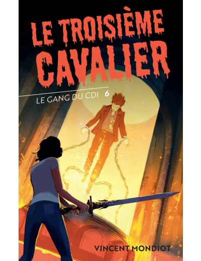LE GANG DU CDI - T6 LE TROISIEME CAVALIER