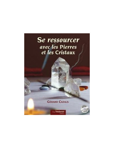 Se ressourcer avec les pierres et les cristaux